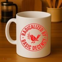 Radicalized By Basic Decency Political Activist Liberal Protester Coffee Mug thumb 4