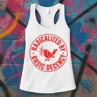 Radicalized By Basic Decency Political Activist Liberal Protester Women's Tank Top thumb 3