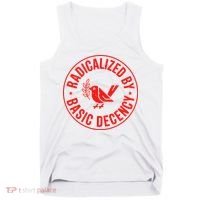 Radicalized By Basic Decency Political Activist Liberal Protester Tank Top thumb 0