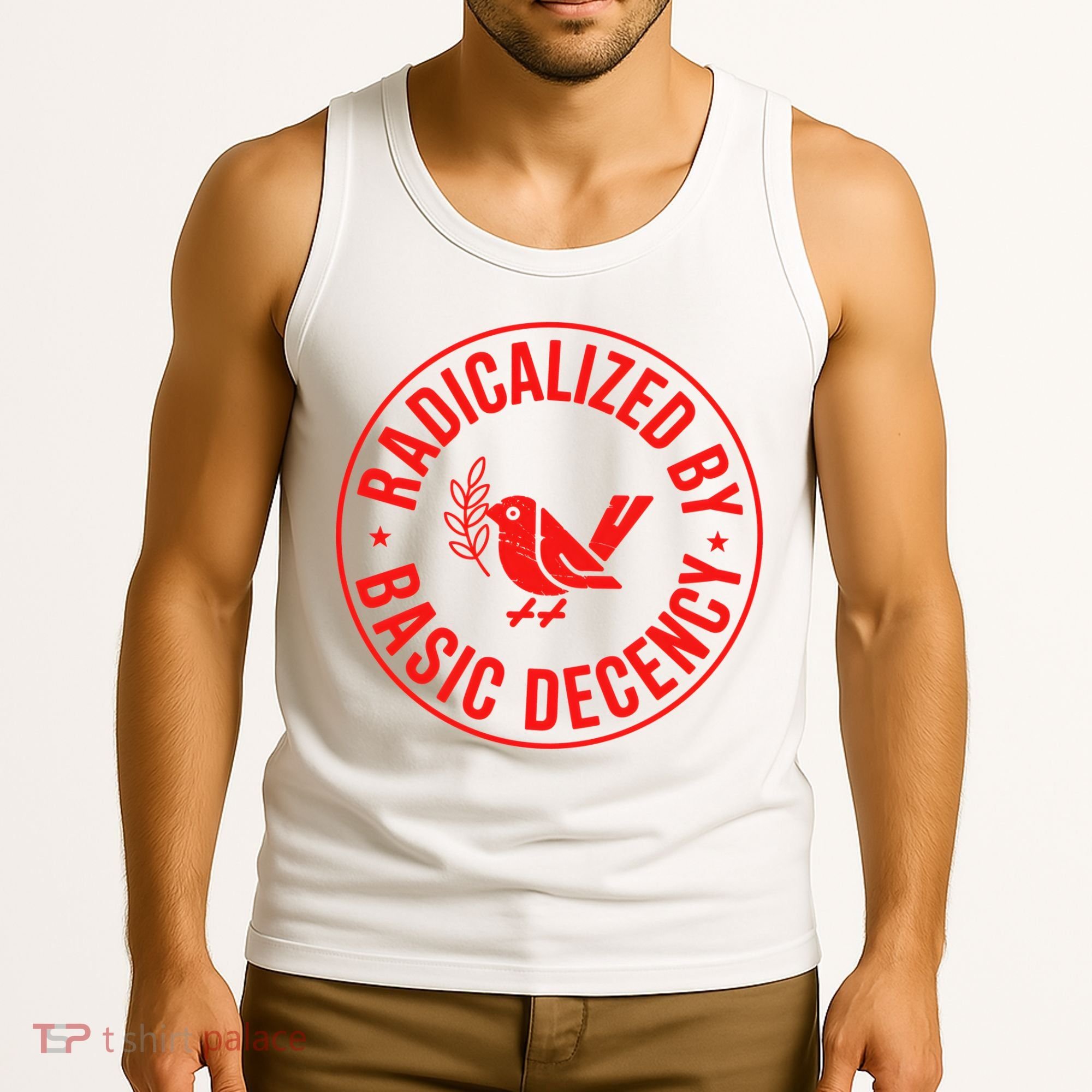 Radicalized By Basic Decency Political Activist Liberal Protester Tank Top