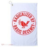 Radicalized By Basic Decency Political Activist Liberal Protester Golf Towel thumb 0