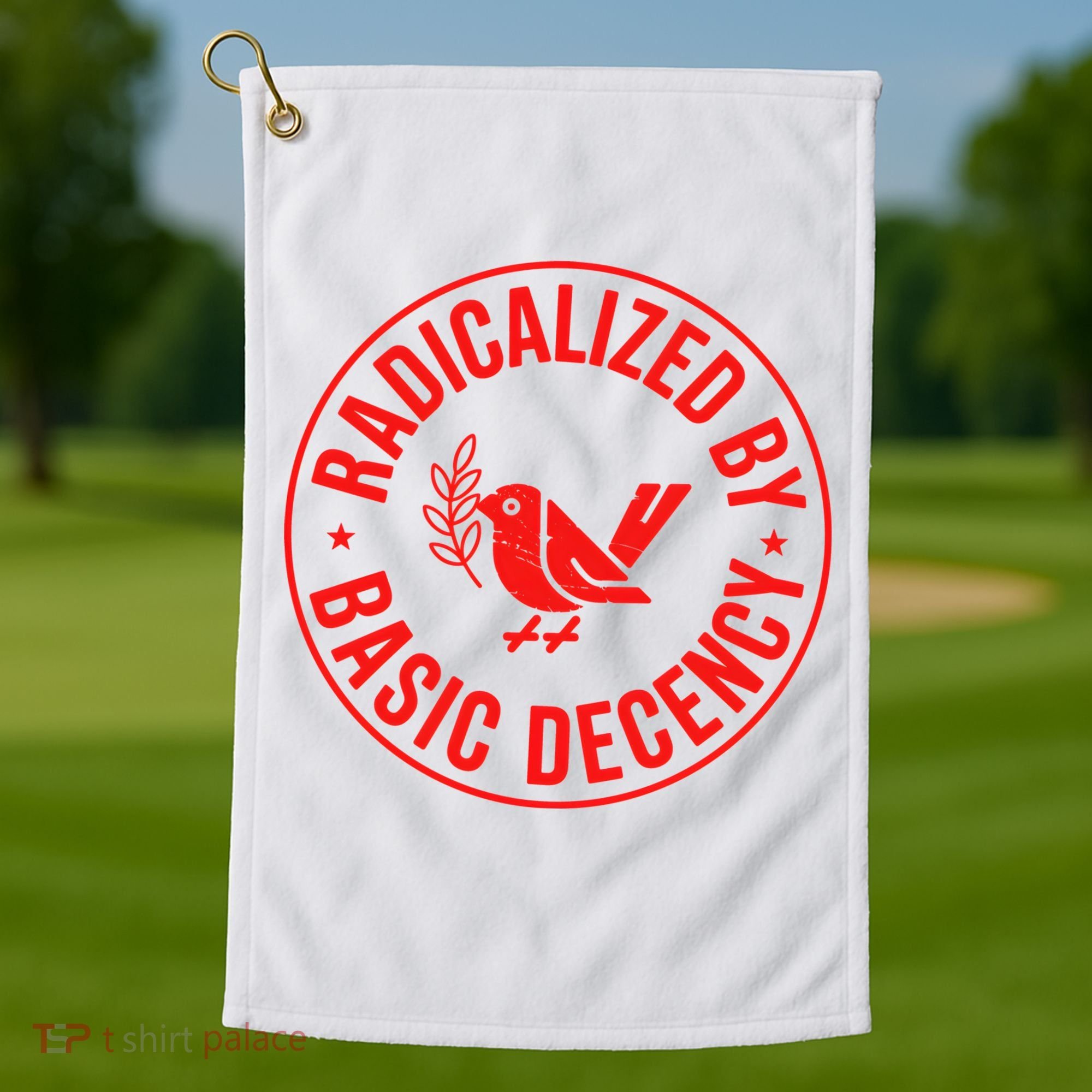 Radicalized By Basic Decency Political Activist Liberal Protester Golf Towel