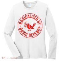 Radicalized By Basic Decency Political Activist Liberal Protester Women's Long Sleeve Shirt thumb 0