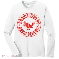 Radicalized By Basic Decency Political Activist Liberal Protester Women's Long Sleeve Shirt thumb 0