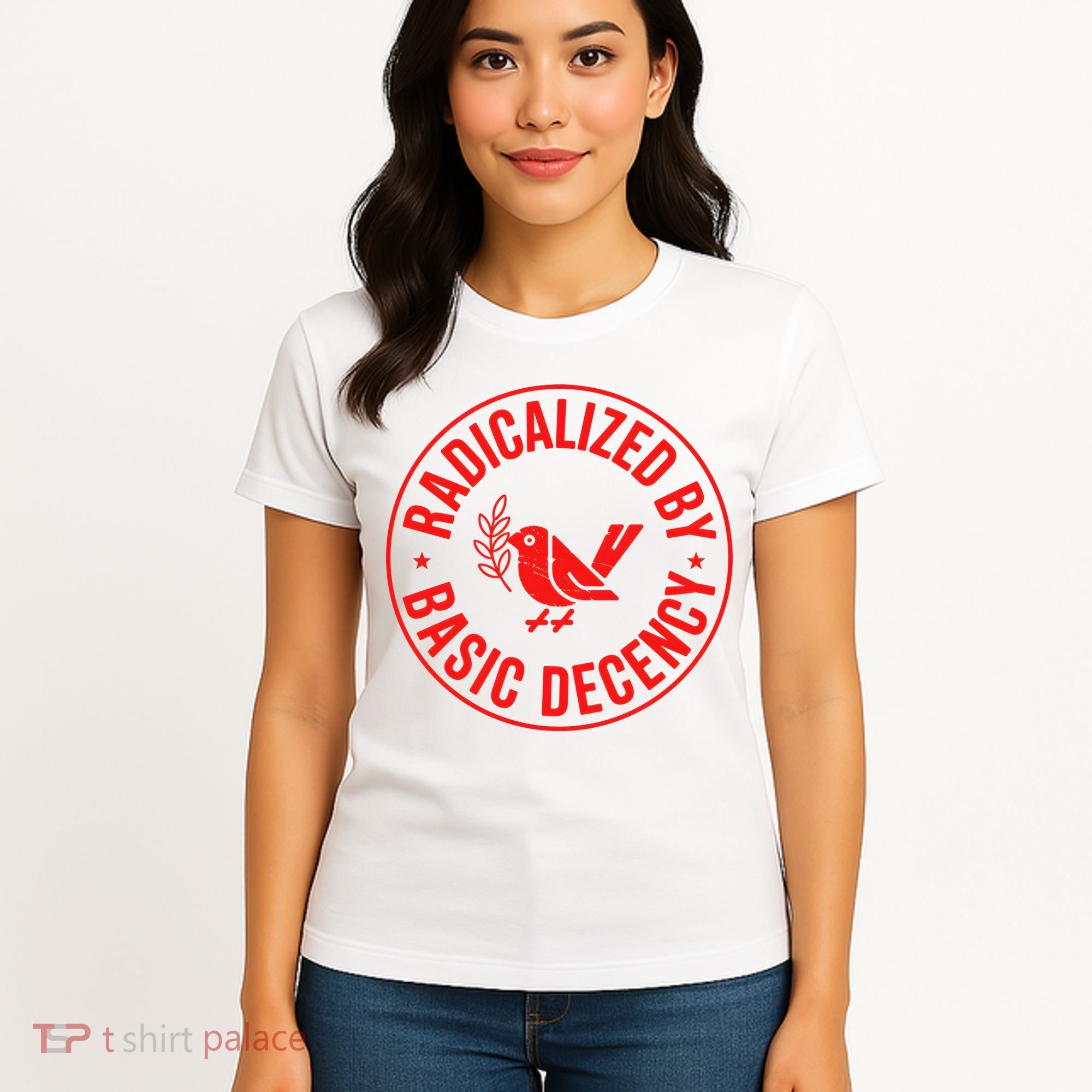Radicalized By Basic Decency Political Activist Liberal Protester Women's T-Shirt