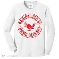 Radicalized By Basic Decency Political Activist Liberal Protester Kids Long Sleeve Shirt thumb 0