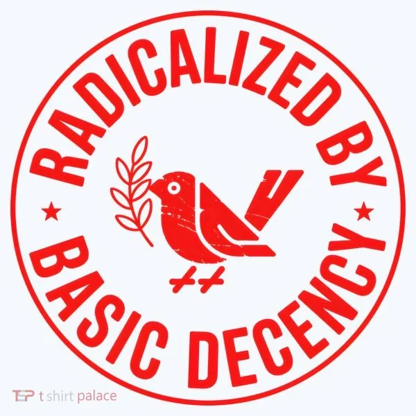 Radicalized By Basic Decency Political Activist Liberal Protester Kids Long Sleeve Shirt