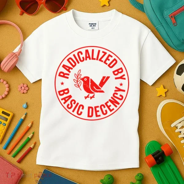 Radicalized By Basic Decency Political Activist Liberal Protester Kids T-Shirt