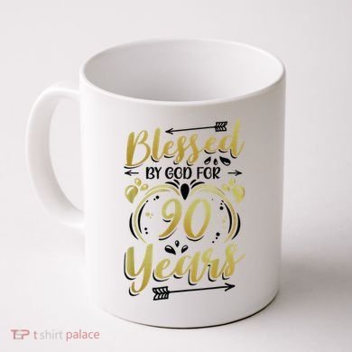 Religious Blessed By God For 90 Years Happy 90th Birthday Coffee Mug