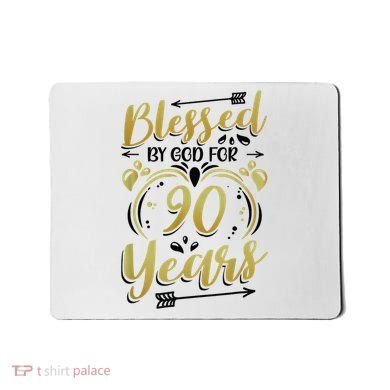 Religious Blessed By God For 90 Years Happy 90th Birthday Mousepad