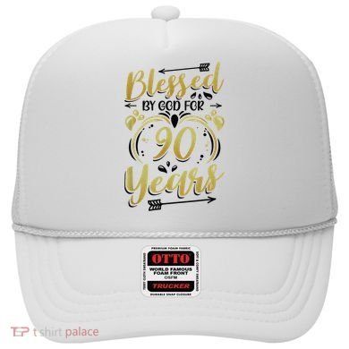 Religious Blessed By God For 90 Years Happy 90th Birthday Hat