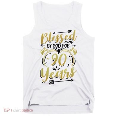Religious Blessed By God For 90 Years Happy 90th Birthday Tank Top
