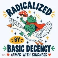 Radicalized By Basic Decency Armed With Kindness Button thumb 1