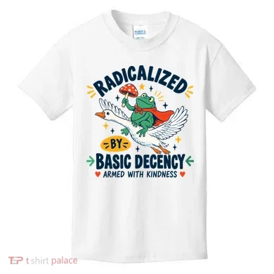 Radicalized By Basic Decency Armed With Kindness Kids T-Shirt