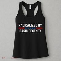 Radicalized By Basic Decency Funny Quote Women's Tank Top thumb 3