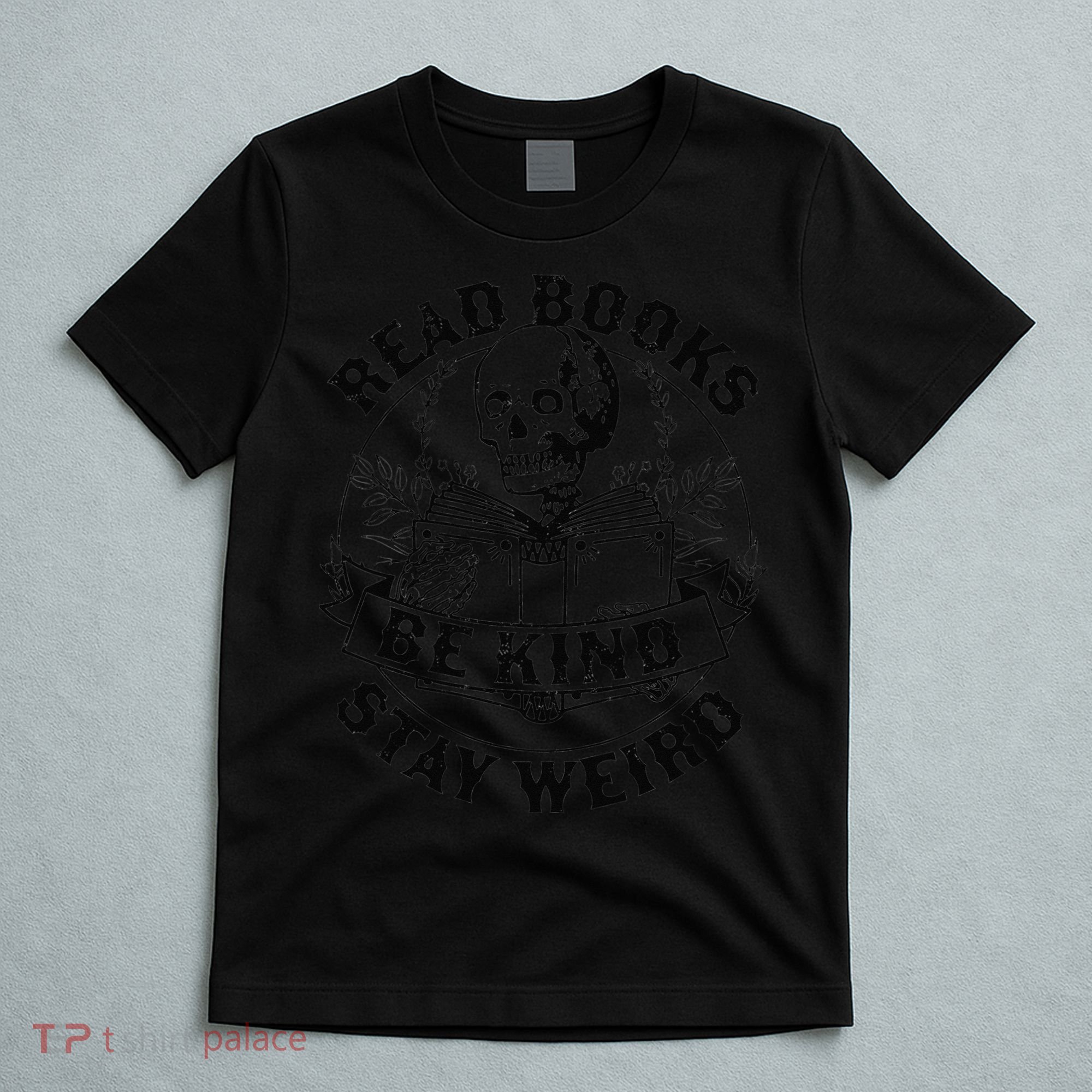 Read Books Be Kind Stay Weird Skeleton Reading Book T-Shirt