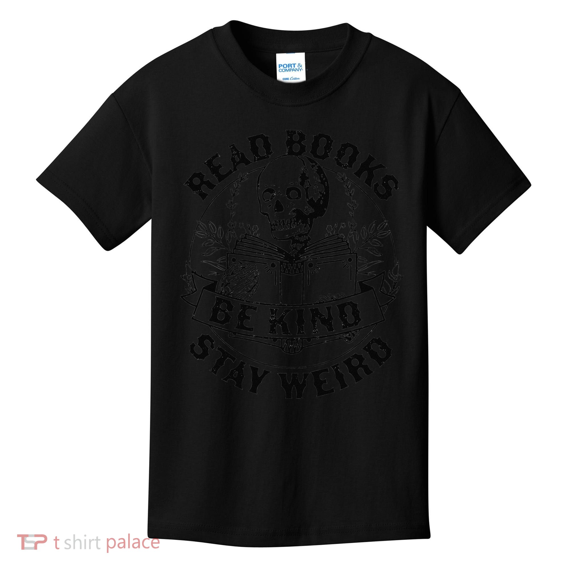 Read Books Be Kind Stay Weird Skeleton Reading Book Kids T-Shirt