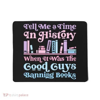 Reading Banned Books Book Lovers Reader I read banned books Mousepad