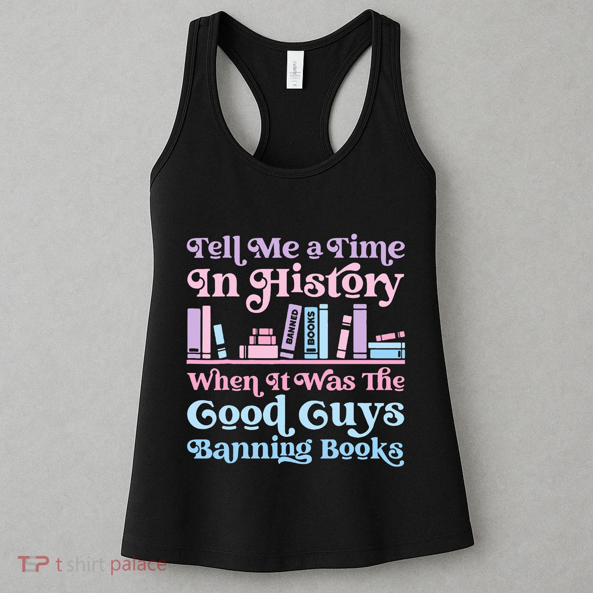 Reading Banned Books Book Lovers Reader I read banned books Women's Tank Top