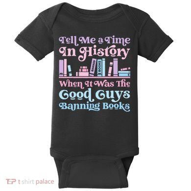 Reading Banned Books Book Lovers Reader I read banned books Baby Bodysuit