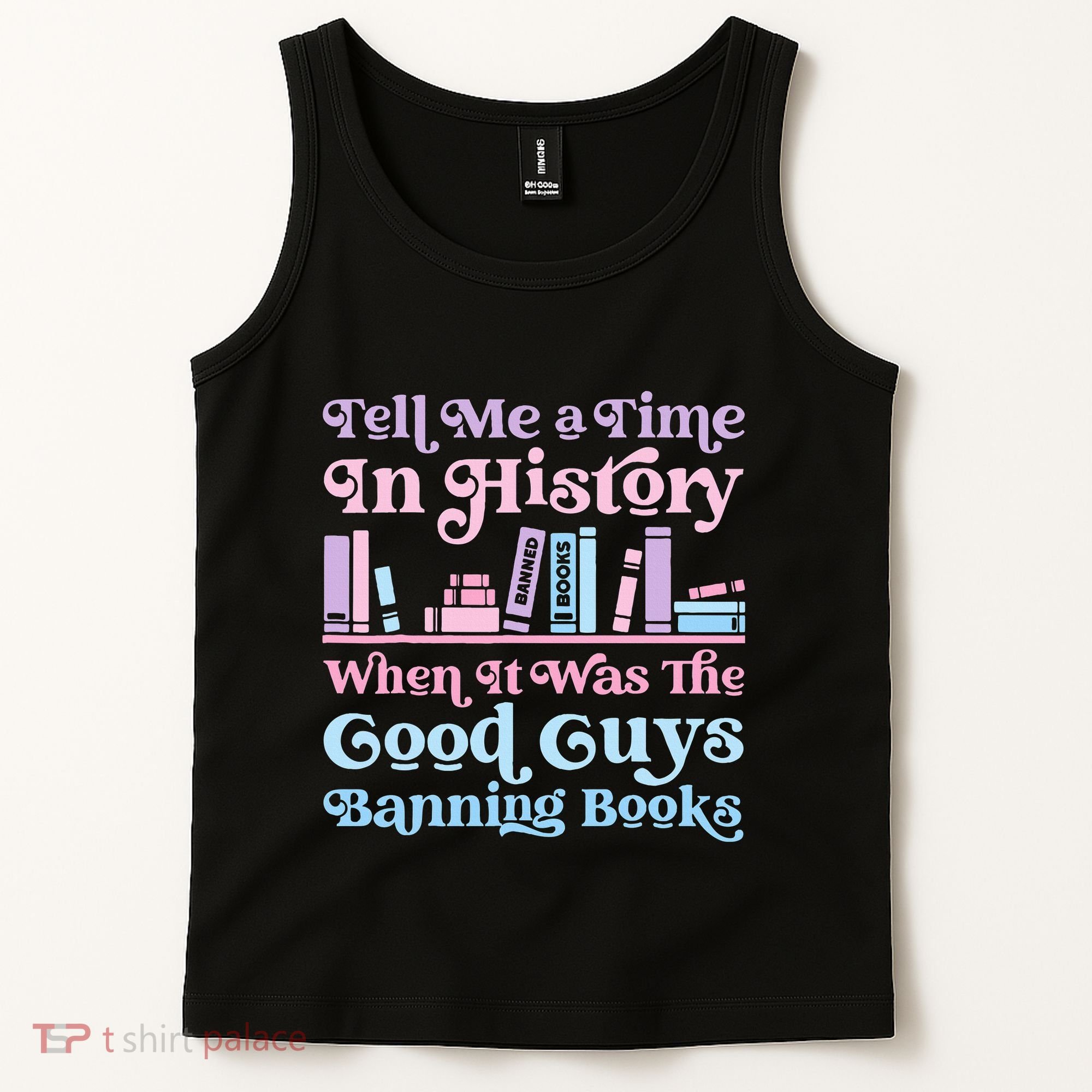 Reading Banned Books Book Lovers Reader I read banned books Tank Top
