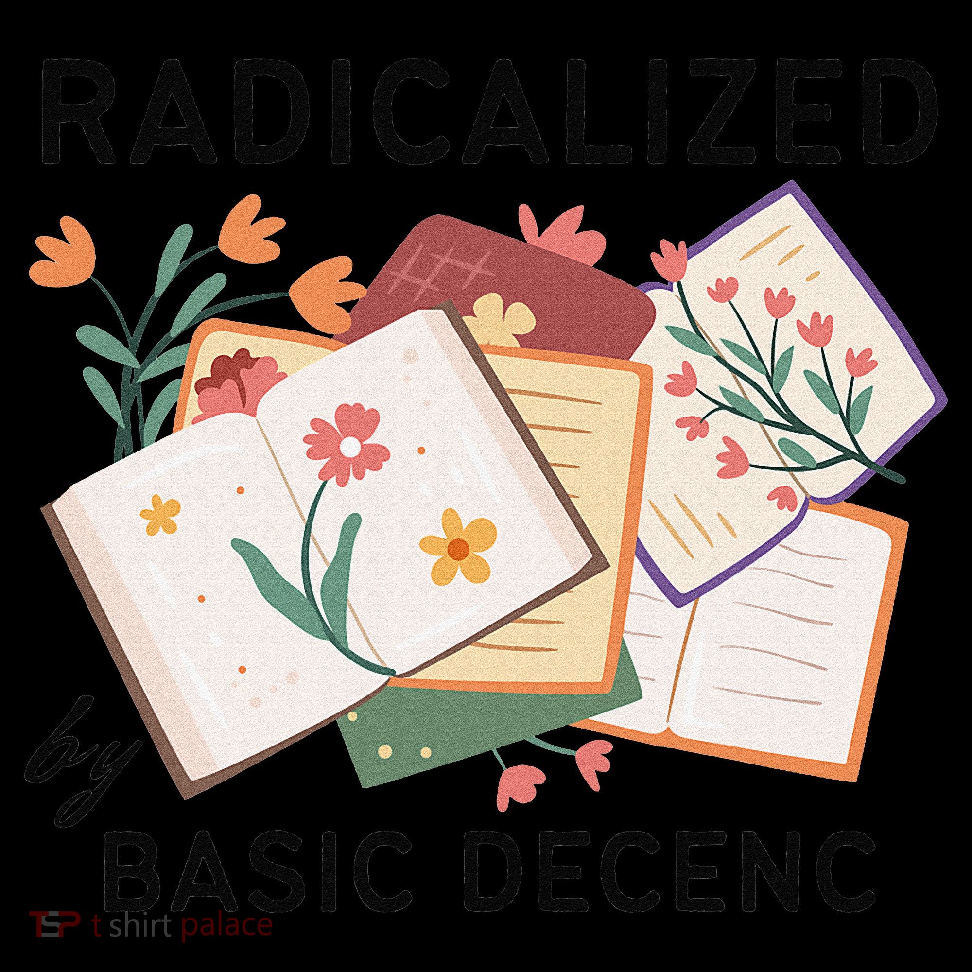 Radicalized By Basic Decency Book Flower Apron