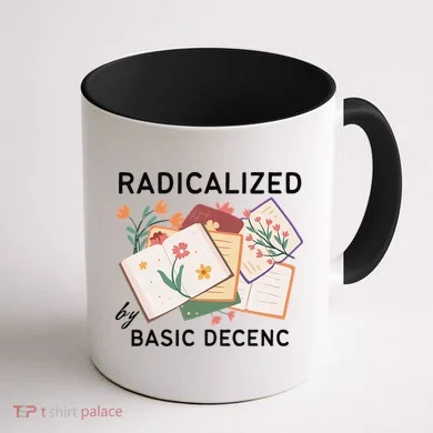Radicalized By Basic Decency Book Flower Coffee Mug back