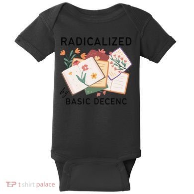 Radicalized By Basic Decency Book Flower Baby Bodysuit
