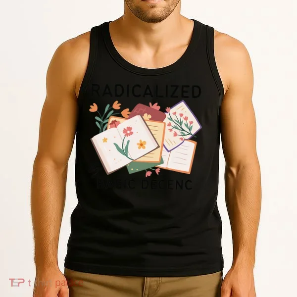 Radicalized By Basic Decency Book Flower Tank Top