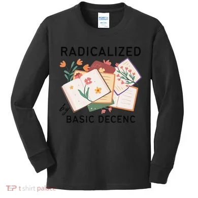 Radicalized By Basic Decency Book Flower Kids Long Sleeve Shirt
