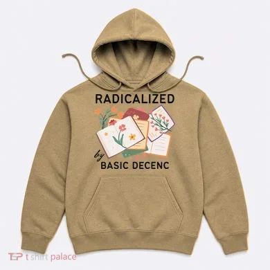 Radicalized By Basic Decency Book Flower Hoodie