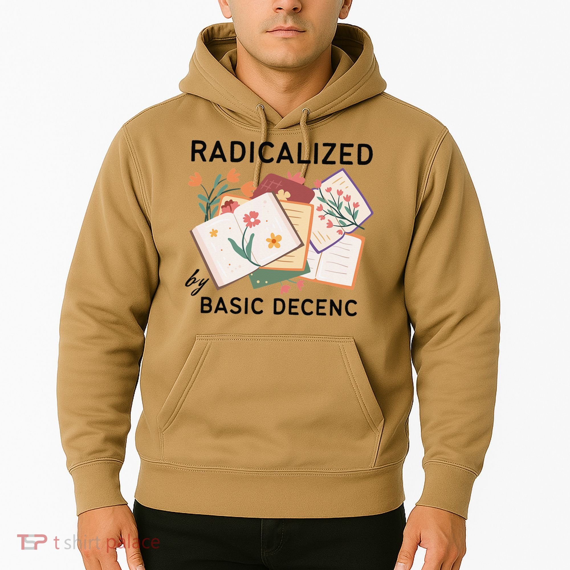Radicalized By Basic Decency Book Flower Hoodie