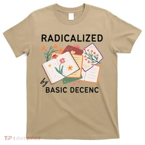 Radicalized By Basic Decency Book Flower T-Shirt in the selected color