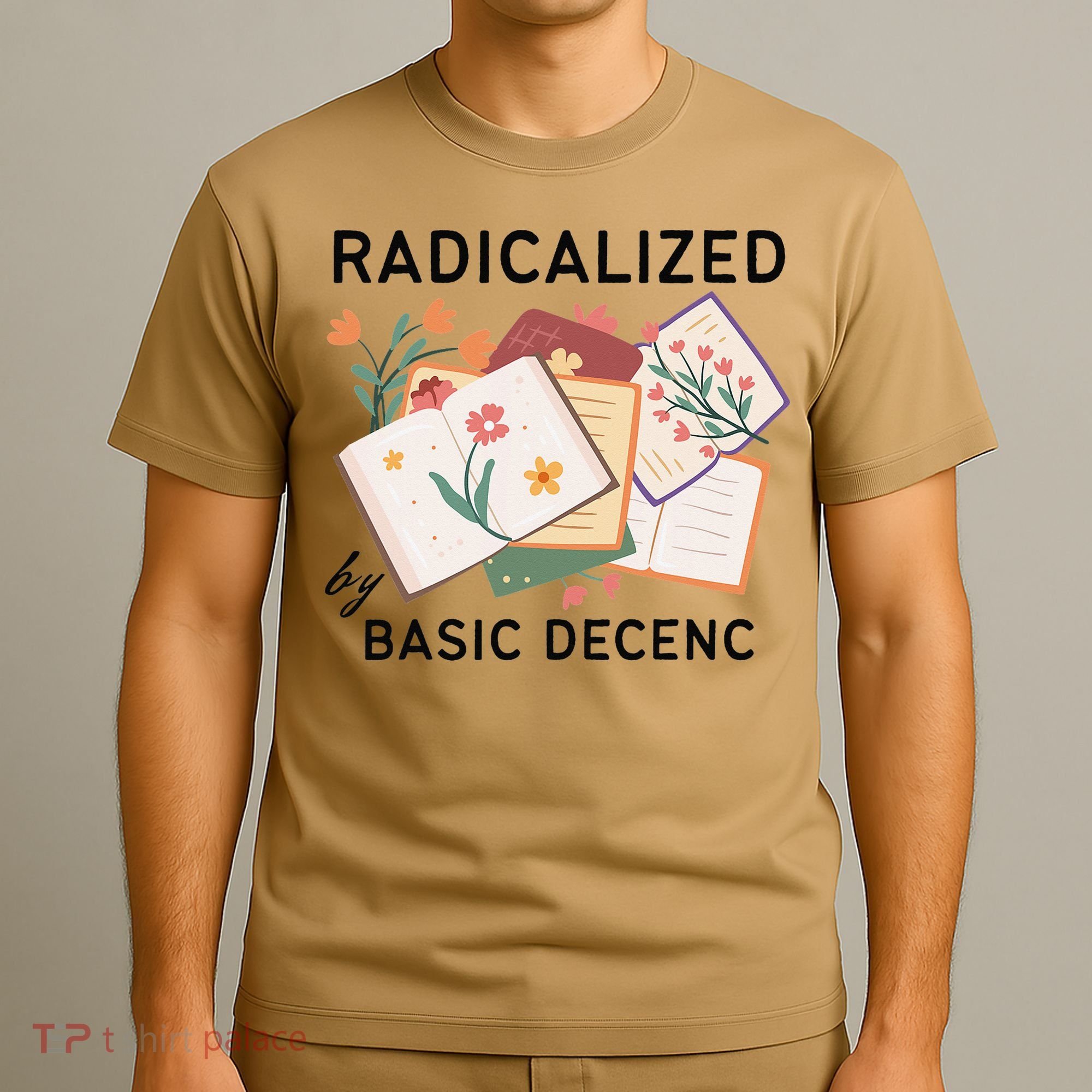 Radicalized By Basic Decency Book Flower T-Shirt