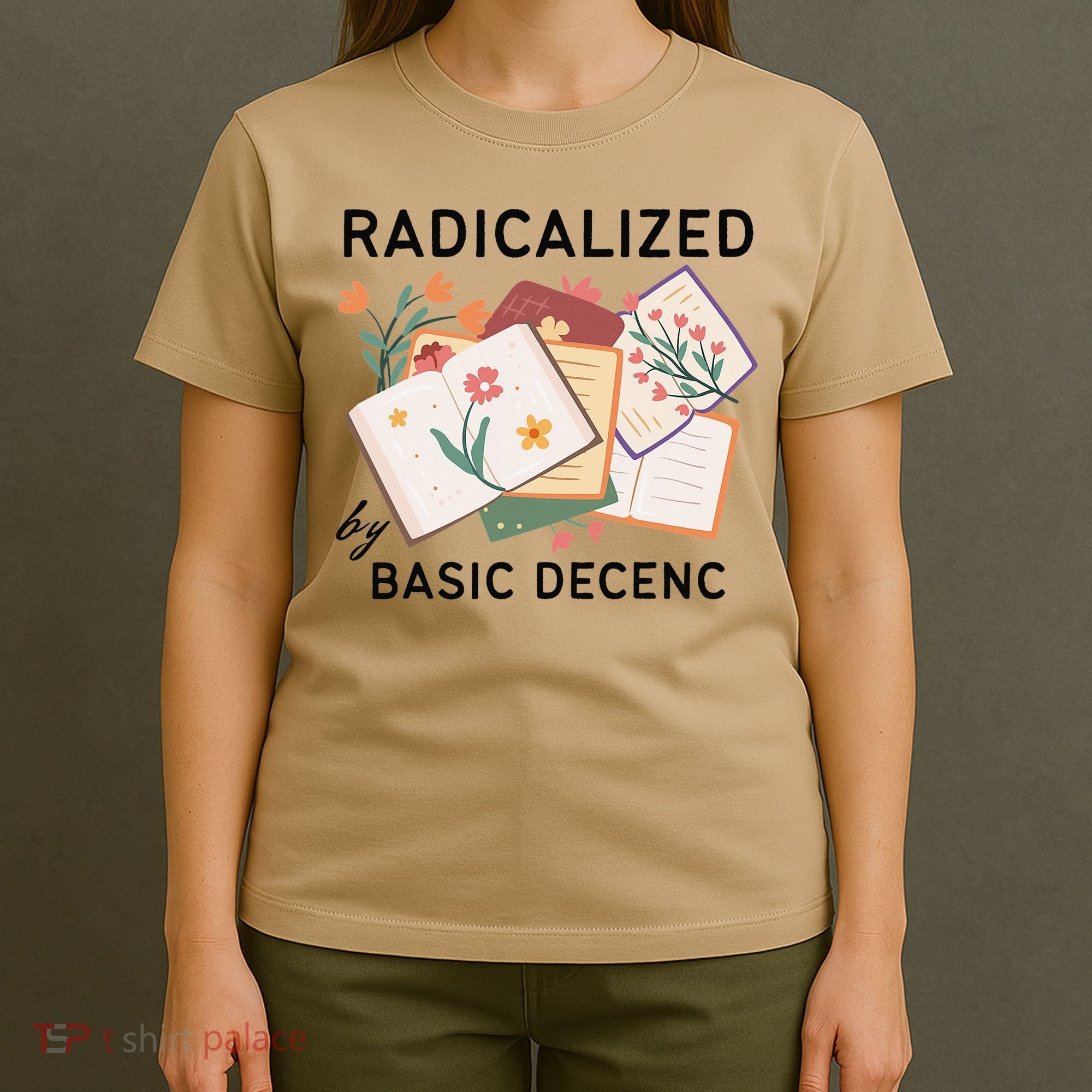 Radicalized By Basic Decency Book Flower T-Shirt