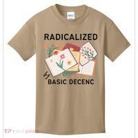 Radicalized By Basic Decency Book Flower Kids T-Shirt thumb 0
