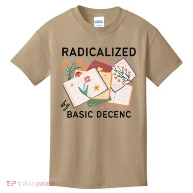Radicalized By Basic Decency Book Flower Kids T-Shirt
