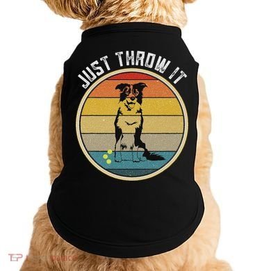 Retro Border Collie Lover Just Throw It Border Collie Mom Doggie Tank