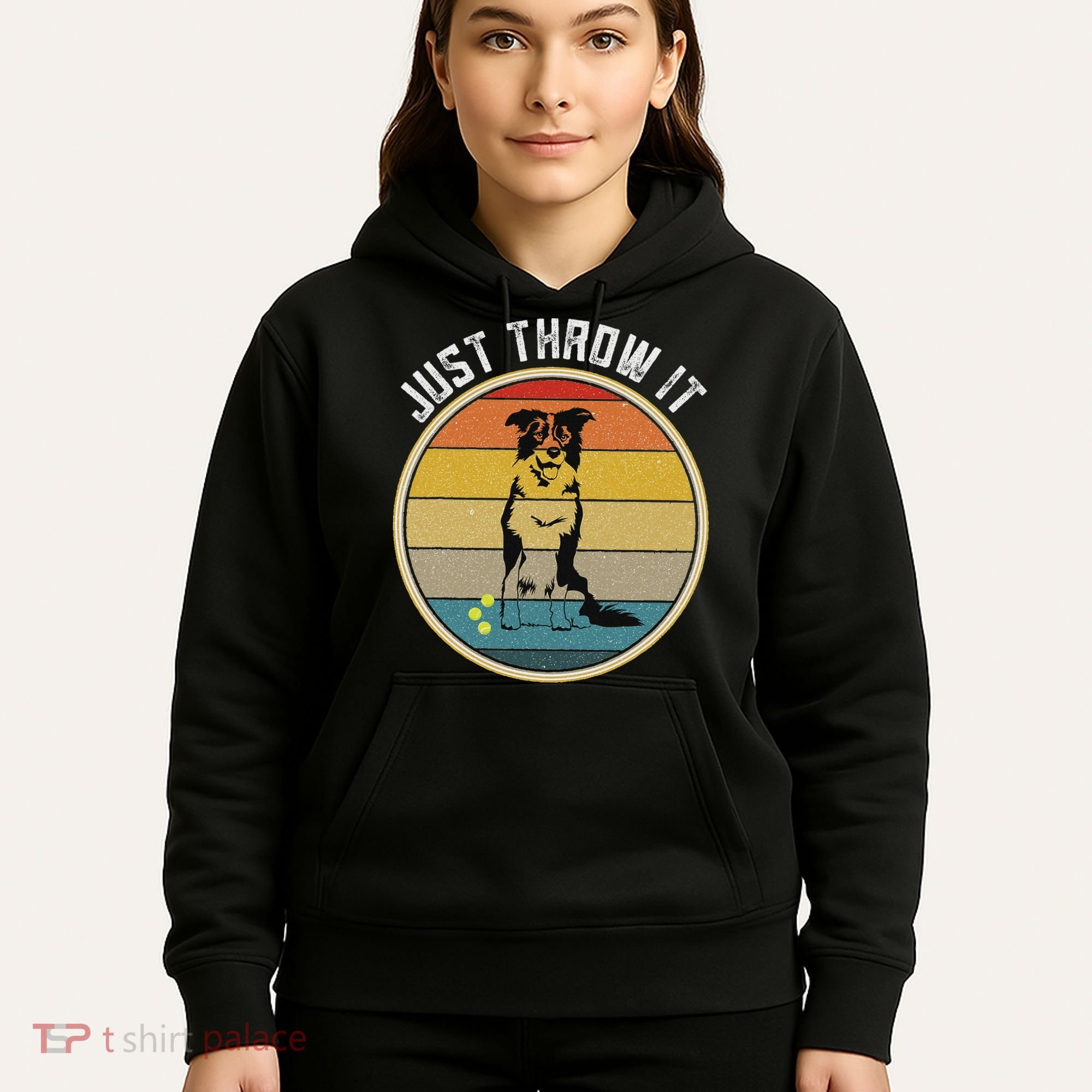 Retro Border Collie Lover Just Throw It Border Collie Mom Hoodie