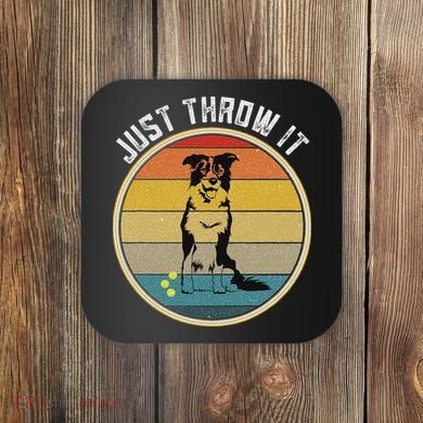 Retro Border Collie Lover Just Throw It Border Collie Mom Coaster