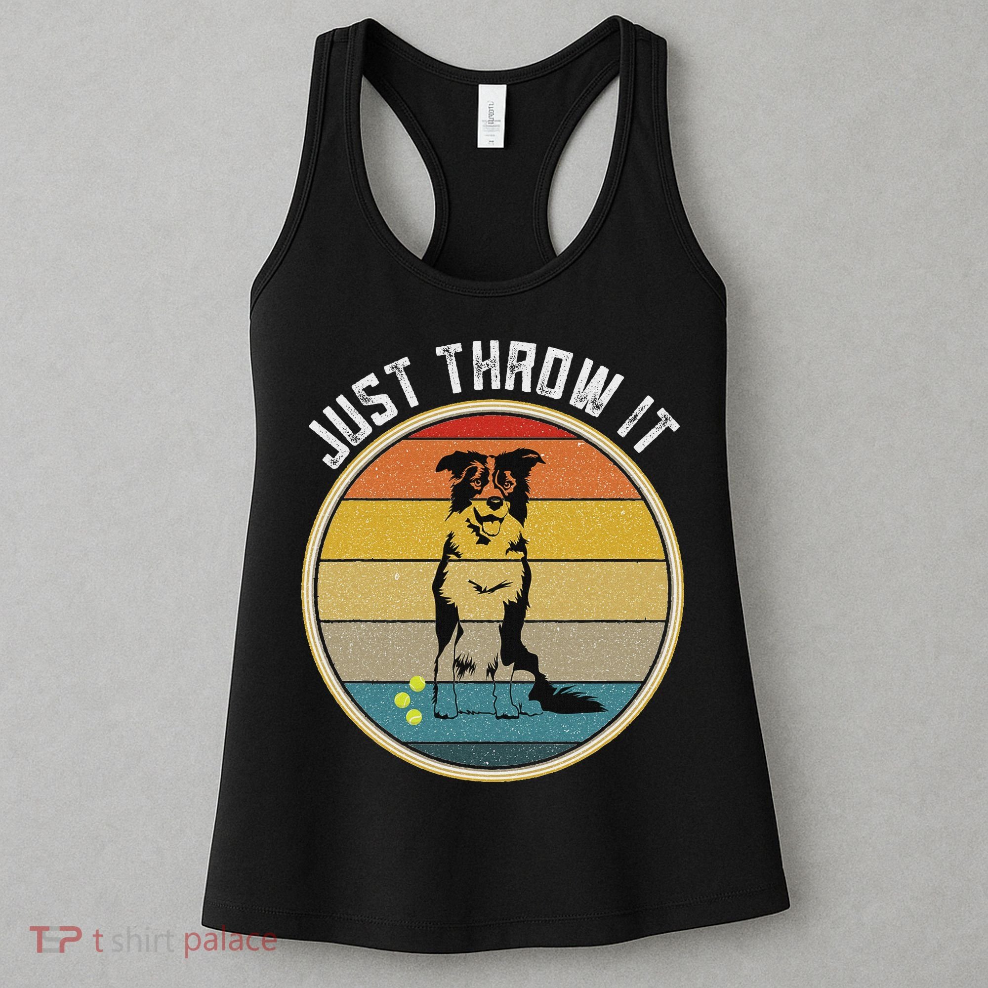 Retro Border Collie Lover Just Throw It Border Collie Mom Women's Tank Top