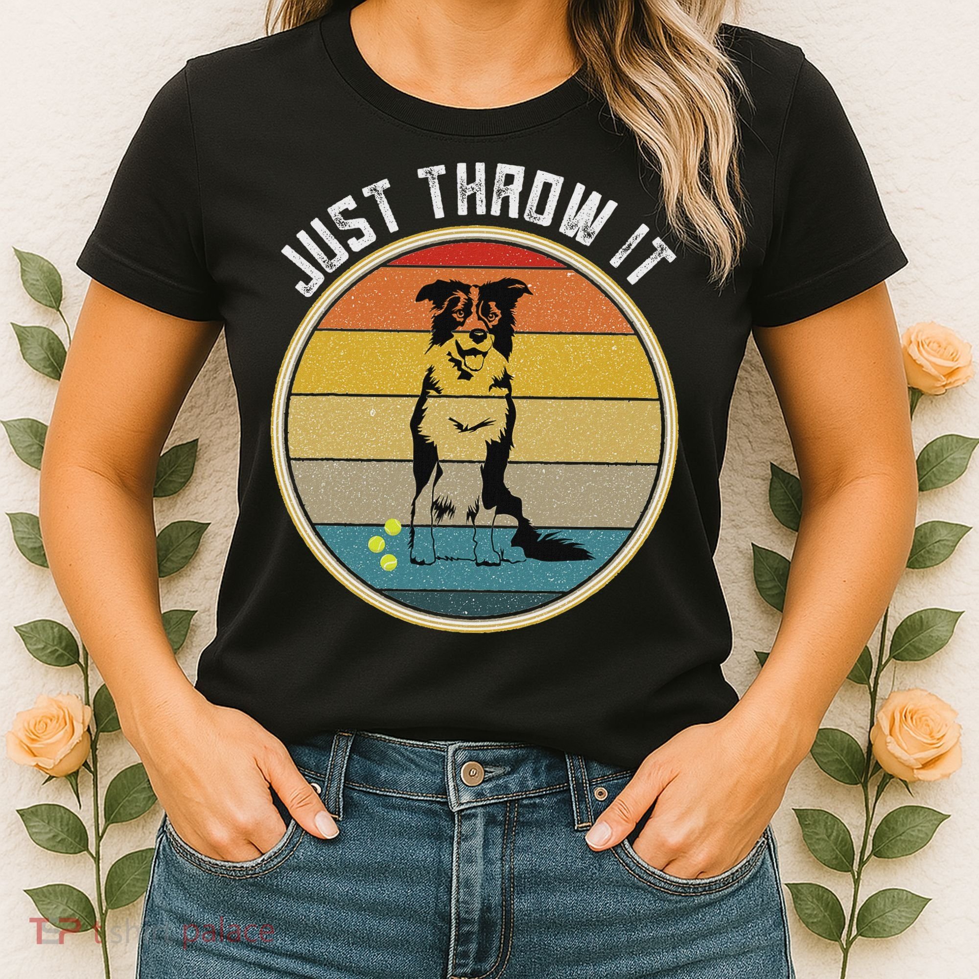 Retro Border Collie Lover Just Throw It Border Collie Mom Women's T-Shirt