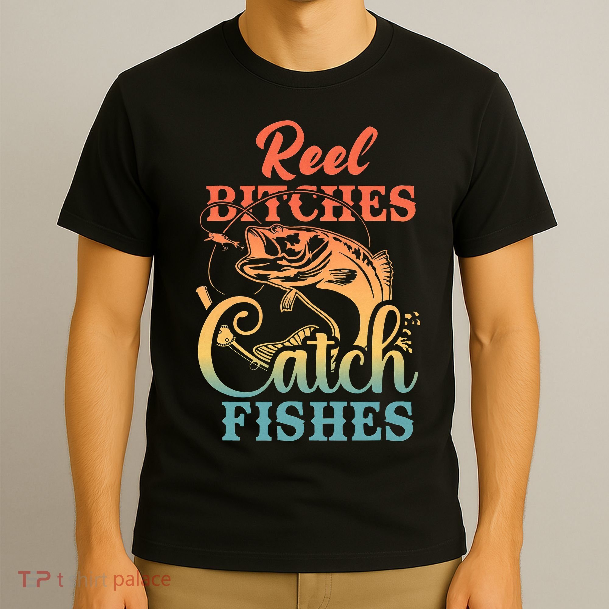 Reel Bitches Catch Fishes Funny Retro Fishing T-Shirt