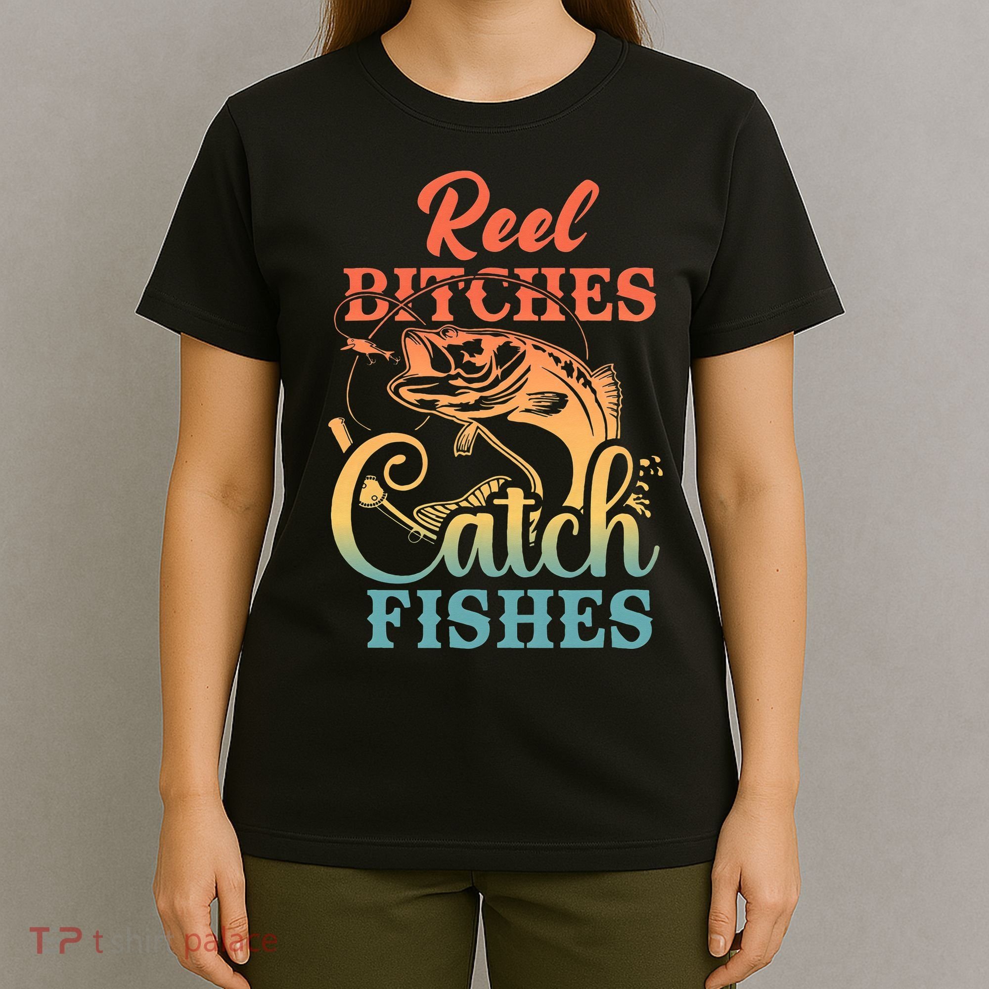 Reel Bitches Catch Fishes Funny Retro Fishing T-Shirt