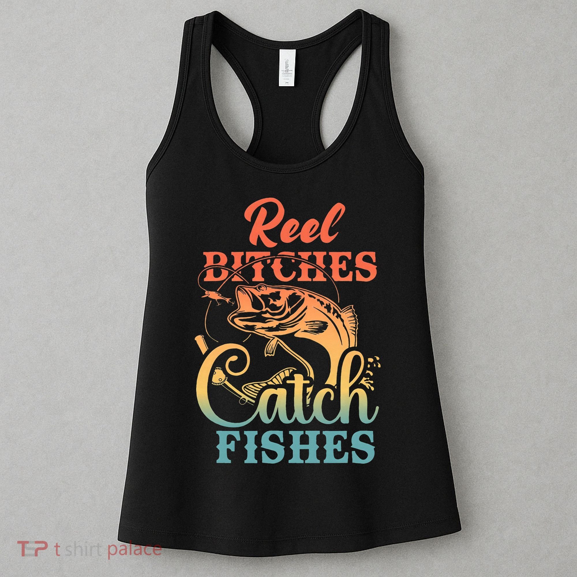 Reel Bitches Catch Fishes Funny Retro Fishing Women's Tank Top