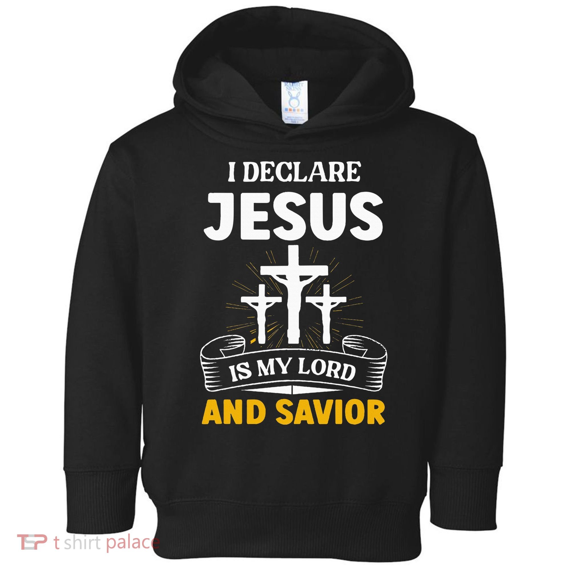 Religious Bible Church Jesus Is My Lord And Savior Toddler Hoodie
