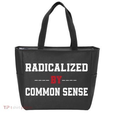 Radicalized By Common Sense Truth Logic And Free Thinkin Tote Bag