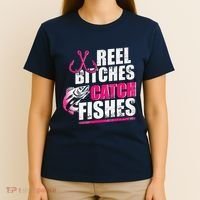 Reel Bitches Catch Fishes Funny Fishing T-Shirt thumb 4