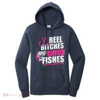 Reel Bitches Catch Fishes Funny Fishing Women's Hoodie thumb 0