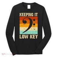 Retro Bass Clef Music Keeping It Low Key Musician Humor Long Sleeve Shirt thumb 0
